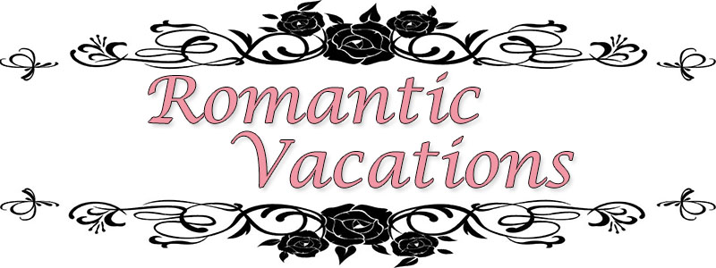 Romantic Vacations